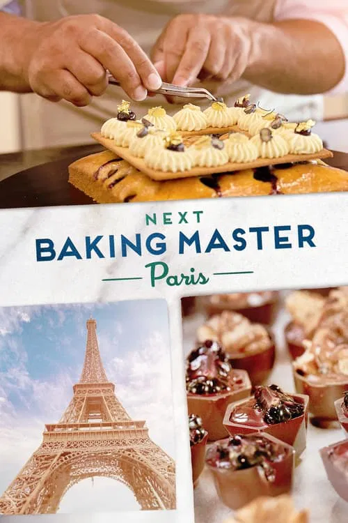 Next Baking Master: Paris tv show poster
