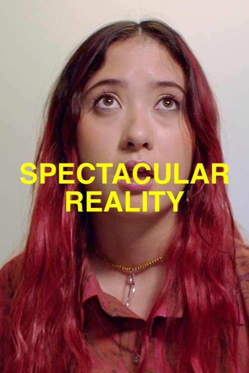 Spectacular Reality movie poster
