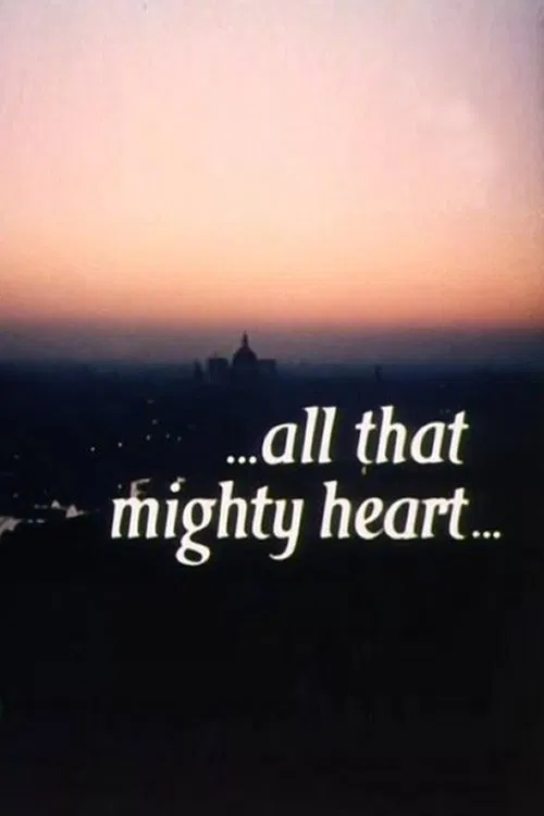 ...All That Mighty Heart... movie poster