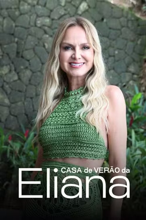 Casa de Verão da Eliana tv show poster