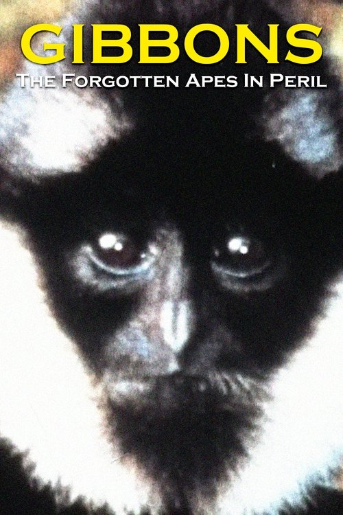 Gibbons: The Forgotten Apes In Peril movie poster