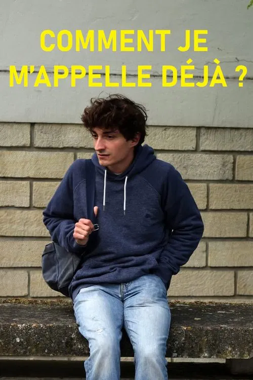 Comment je m'appelle déjà ? movie poster