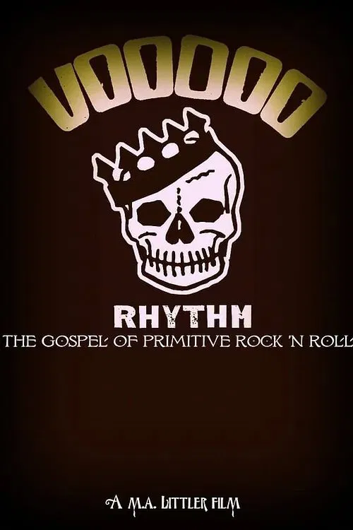 Voodoo Rhythm: Gospel of Primitive Rock 'n' Roll movie poster