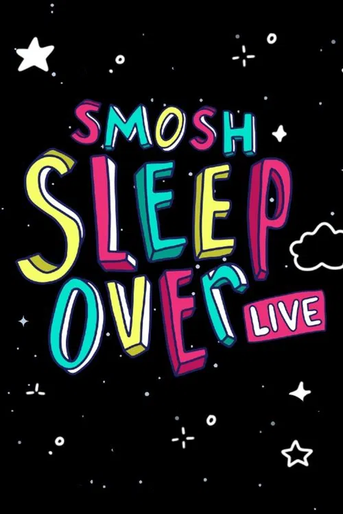 SMOSH SLEEPOVER LIVE! movie poster
