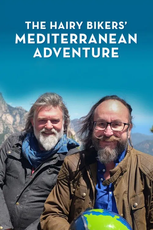 The Hairy Bikers' Mediterranean Adventure tv show poster