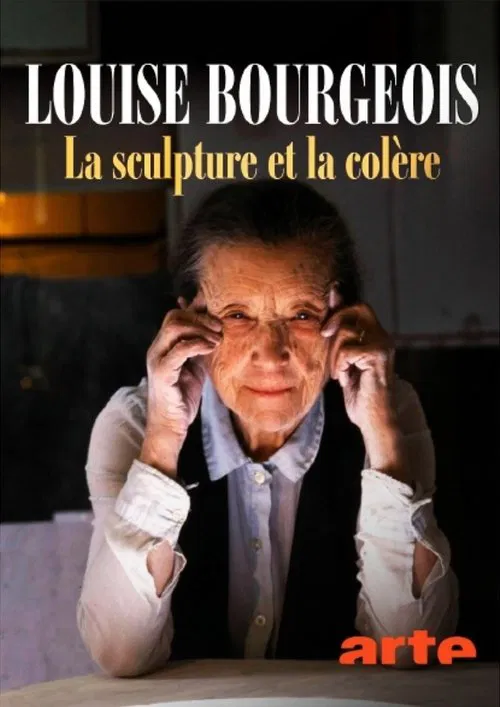 Poster do filme Louise Bourgeois, The Rage to Understand