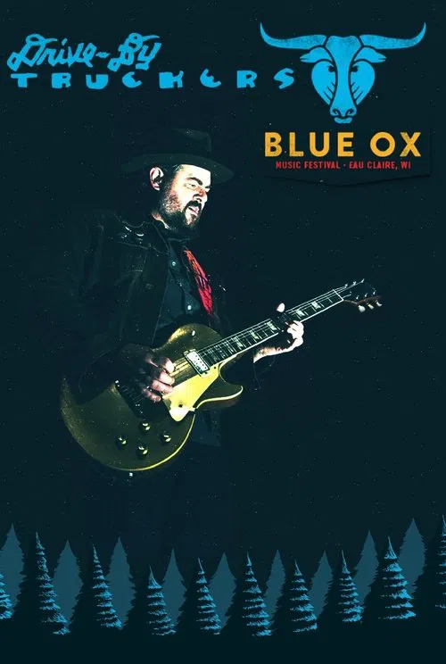 Drive-By Truckers: Live at Blue Ox Festival movie poster