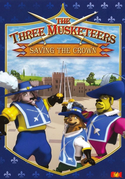 The Three Musketeers: Saving the Crown movie poster