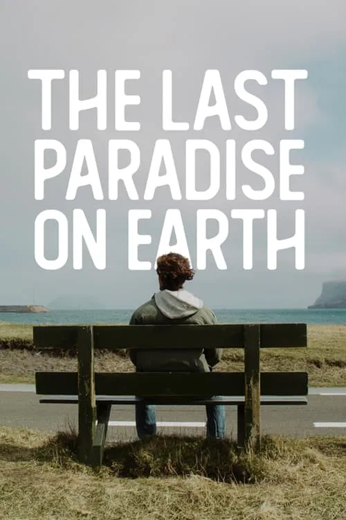 The Last Paradise on Earth movie poster