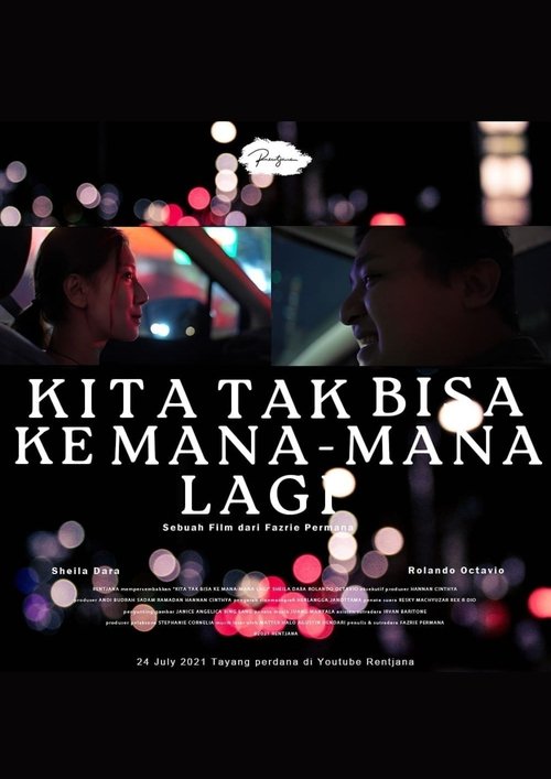 Kita Tak Bisa Ke Mana-Mana Lagi movie poster