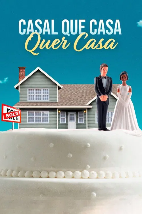 Poster da série Casal Que Casa Quer Casa