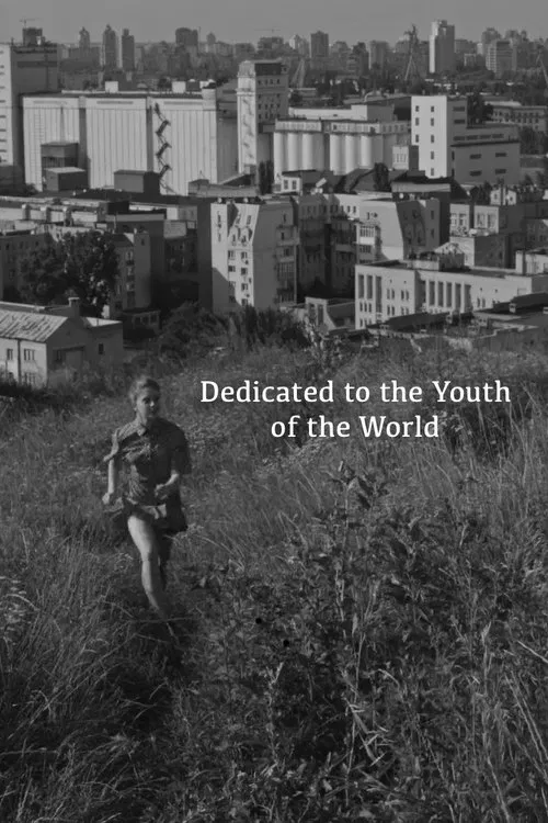 Dedicated To The Youth Of The World movie poster