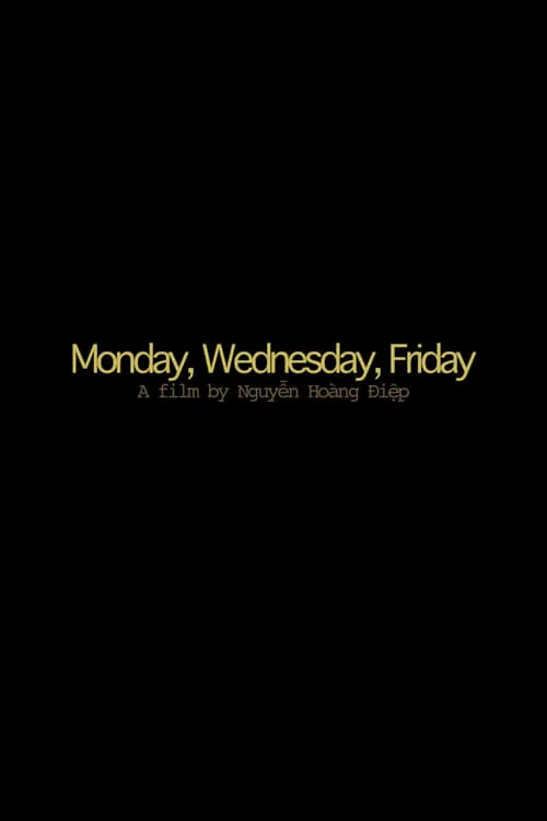 Monday, Wednesday, Friday movie poster