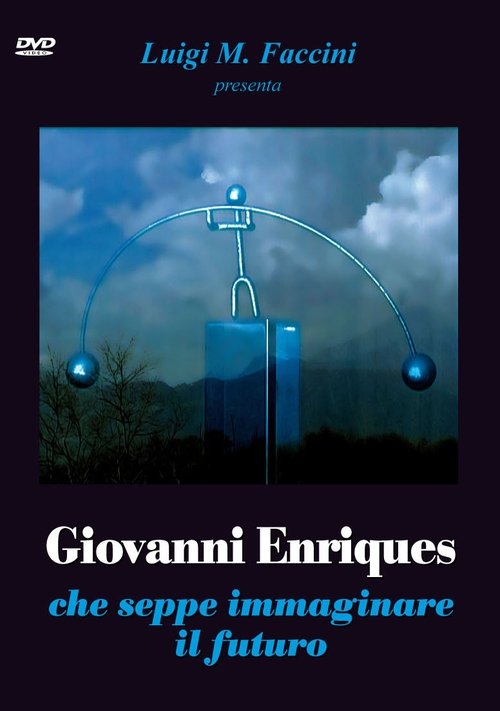Poster do filme Giovanni Enriques che seppe immaginare il futuro