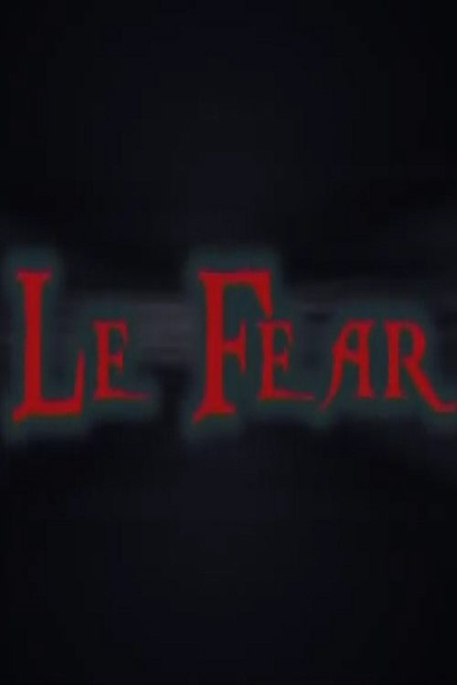 Le Fear movie poster
