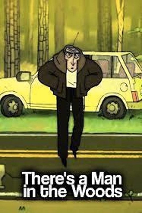 There's a Man in the Woods movie poster