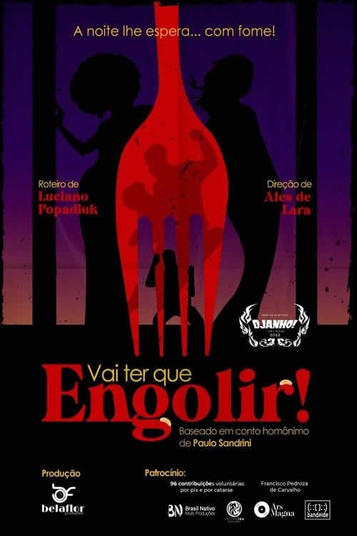 Vai ter que Engolir! movie poster