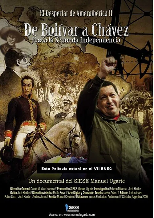 El despertar de Ameroibérica II - De Bolívar a Chávez, hacia la segunda independencia movie poster