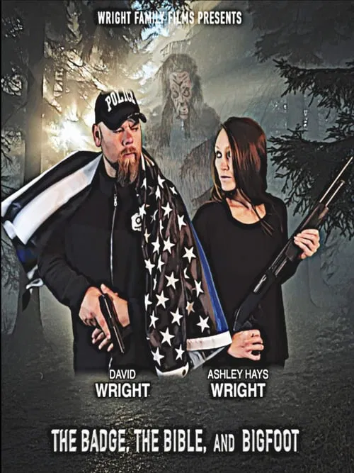 The Badge, the Bible, and Bigfoot movie poster