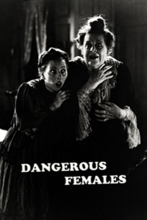 Dangerous Females movie poster