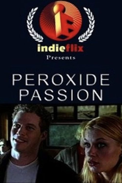 Peroxide Passion movie poster
