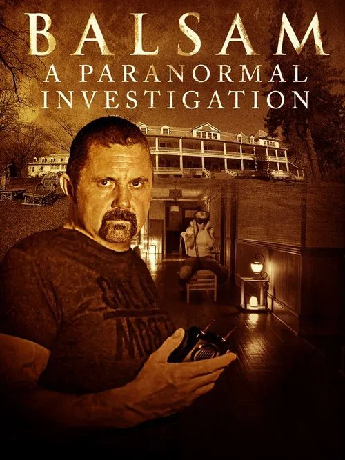 Balsam: A Paranormal Investigation movie poster