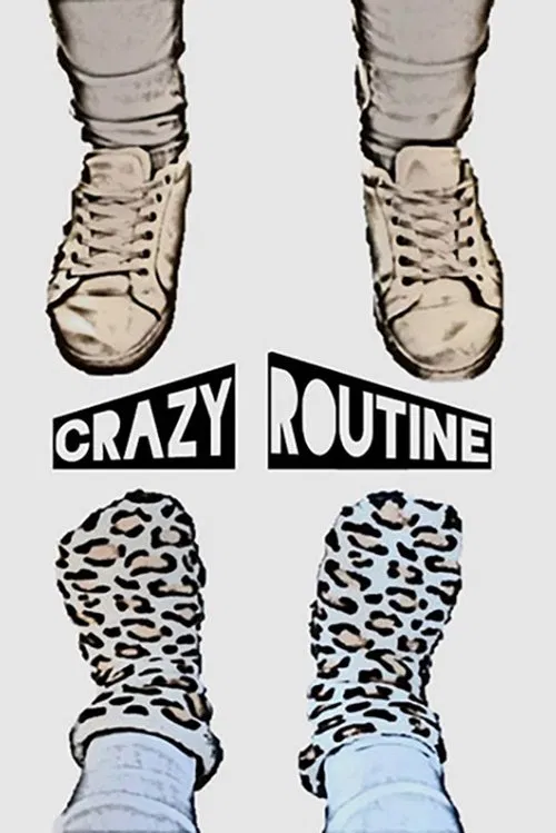 Crazy routine movie poster