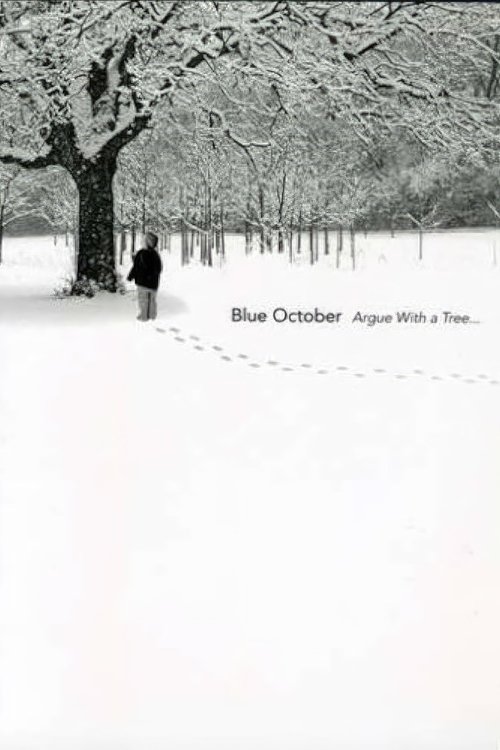 Blue October: Argue with a Tree movie poster