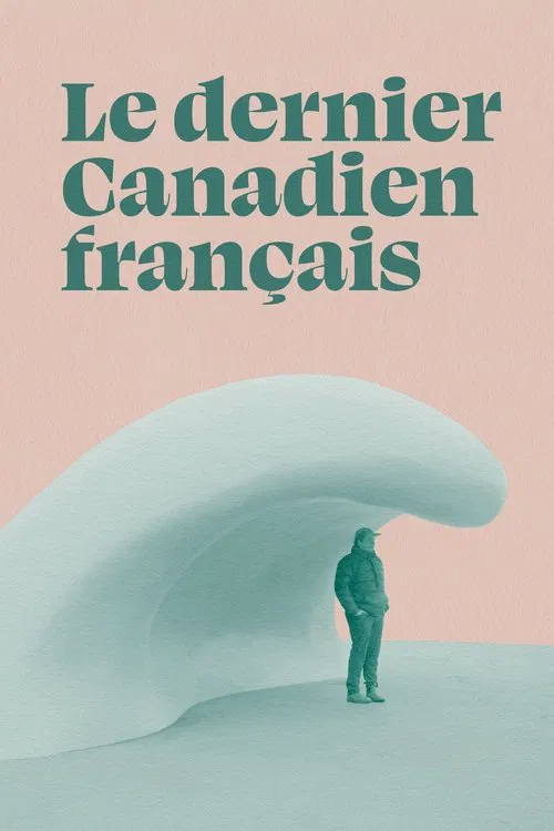 The Last French Canadian movie poster