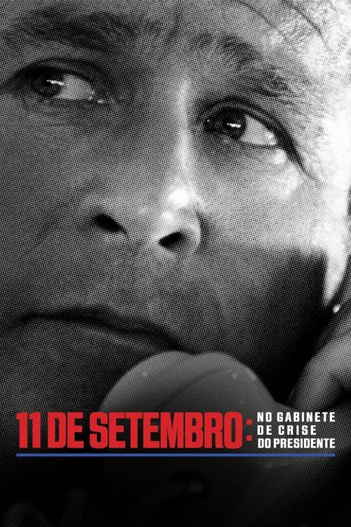 Poster do filme 11 de Setembro: No Gabinete de Crise do Presidente