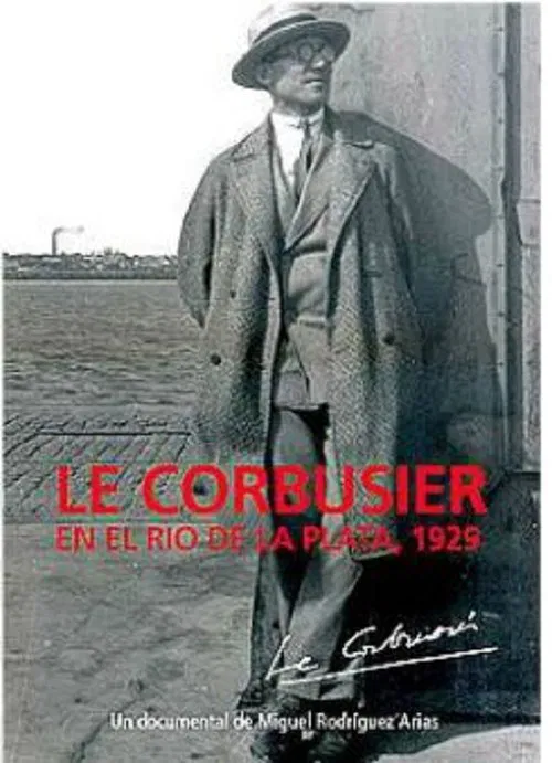 Le Corbusier, en el Río de la Plata movie poster