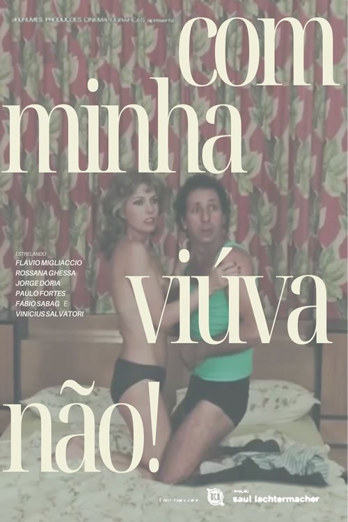 Com Minha Viúva, Não! movie poster