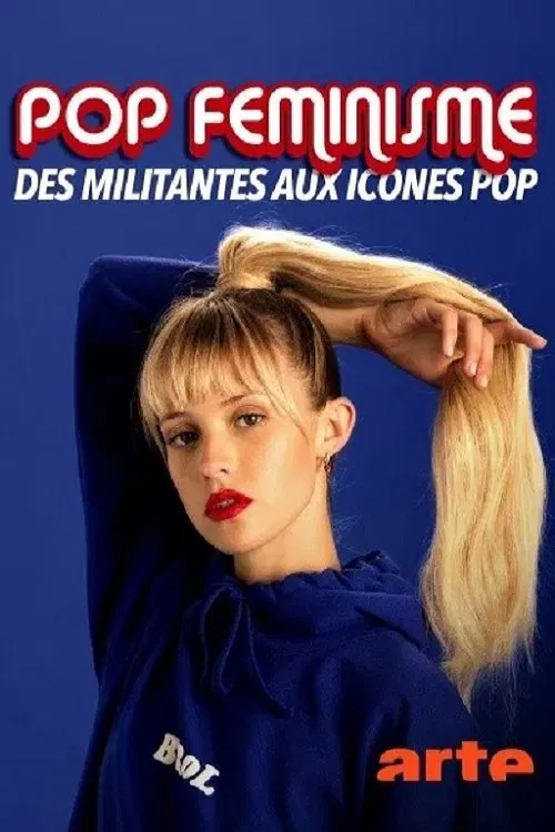 Pop féminisme : des militantes aux icônes pop movie poster