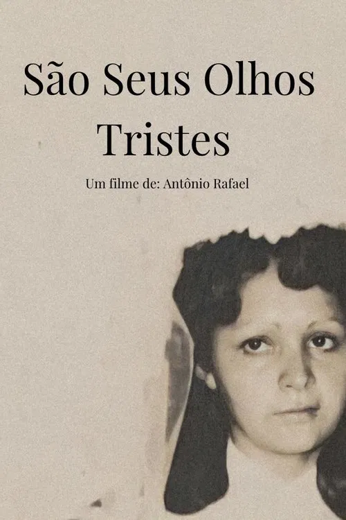 São Seus Olhos Tristes movie poster
