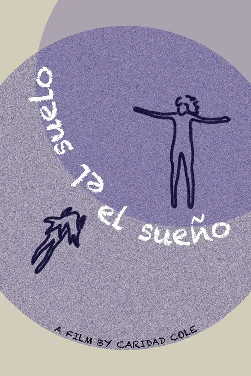 El Suelo, El Sueño movie poster