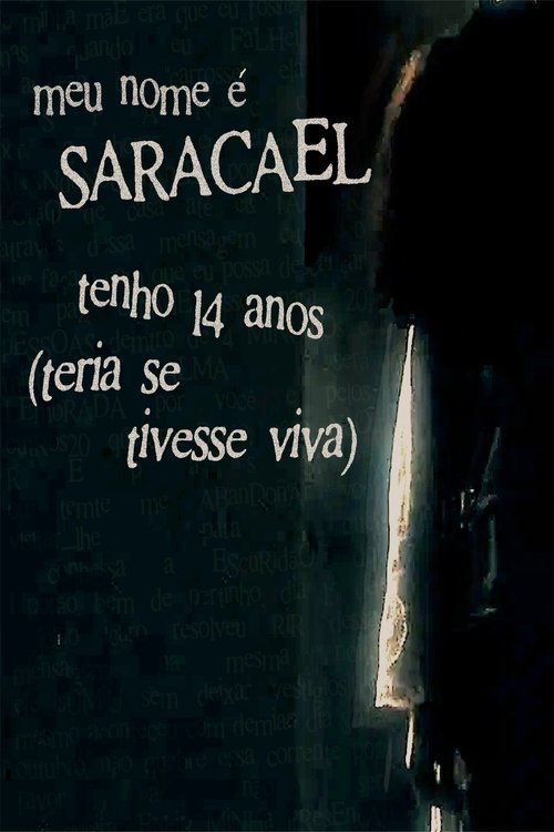 meu nome é saracael tenho 14 anos (teria se tivesse viva) movie poster