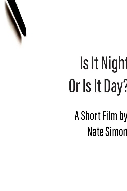 Is It Night or Is It Day? movie poster