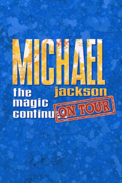 Michael Jackson: The Magic Continues on Tour movie poster