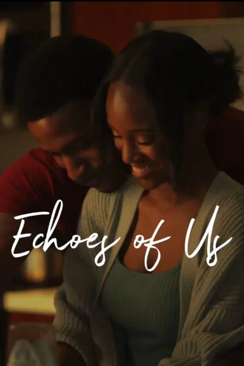 Poster do filme Echoes of Us