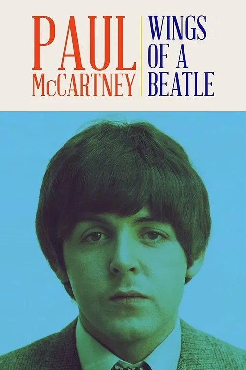 Paul McCartney: Wings of a Beatle movie poster