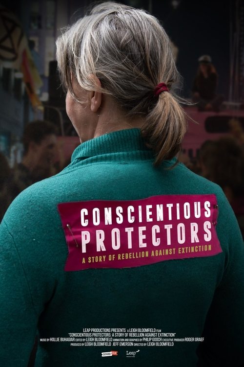 Conscientious Protectors: A Story of Rebellion Against Extinction movie poster