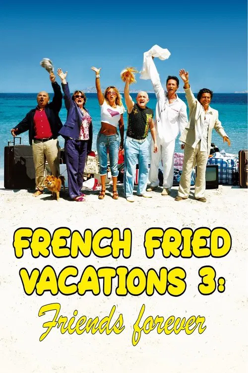 French Fried Vacations 3: Friends Forever movie poster