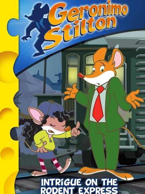 Geronimo Stilton: Intrigue on the Rodent Express movie poster
