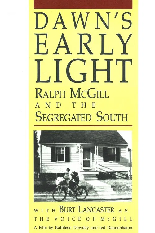 Poster do filme Dawn's Early Light: Ralph McGill and the Segregated South