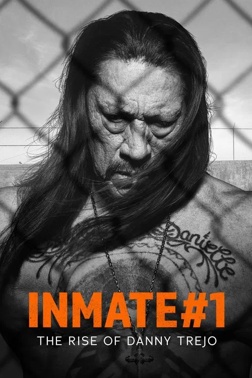 Inmate #1: The Rise of Danny Trejo movie poster