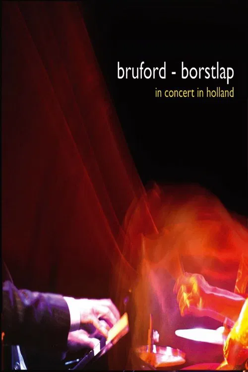 Bill Bruford and Michiel Borstlap - Live In Holland movie poster