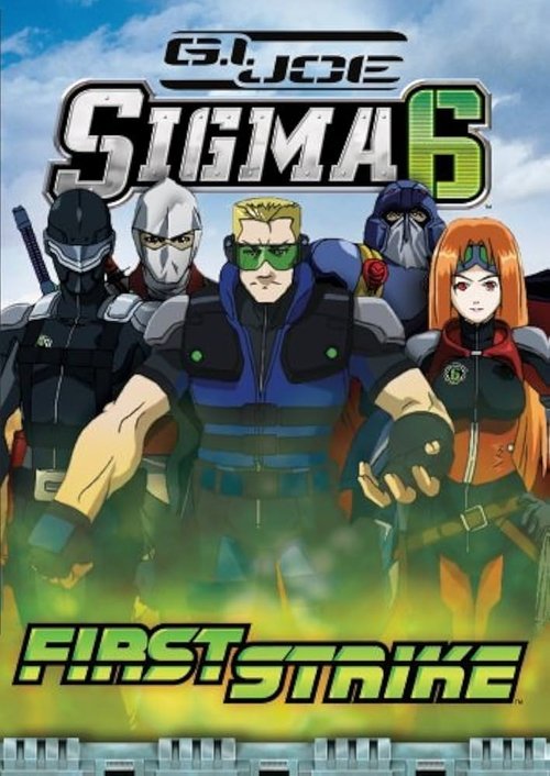 G.I. Joe Sigma 6-First Strike movie poster