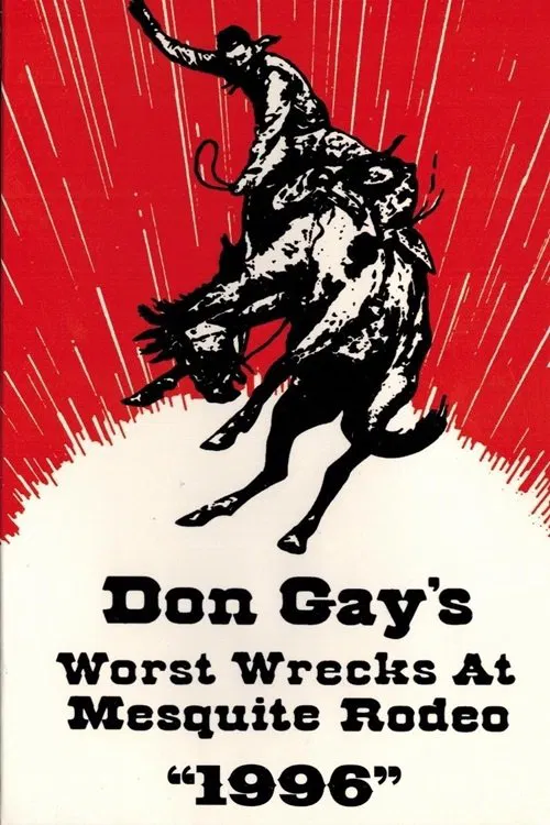 Don Gay's Worst Wrecks at Mesquite Rodeo 1996 movie poster