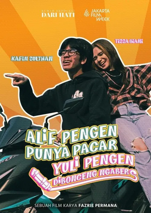 Alif Pengen Punya Pacar, Yuli Pengen Dibonceng Ngabers movie poster