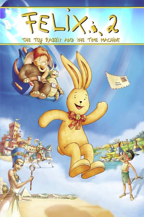 Felix: The Toy Rabbit and the Time Machine movie poster